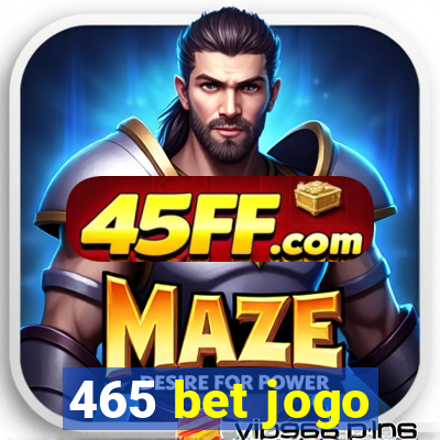 465 bet jogo